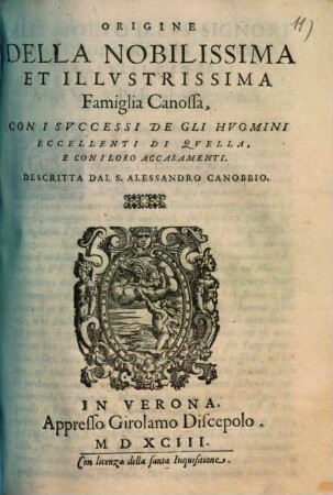 Origine della nobilissima et illustrissima Famiglia Canossa ...