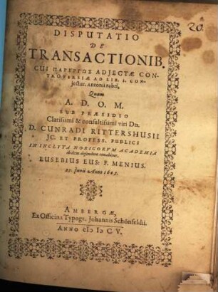 Disp. de transactionibus cui parergōs adiectae controversiae ad L. 1. coniectur. Antonii Fabri