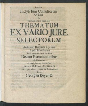 Indultu Inclyti Iuris Consultorum Ordinis Ad Ventilationem publicam Thematum Ex Vario Iure Selectorum