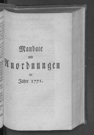 Mandate und Anordnungen im Jahre 1771.