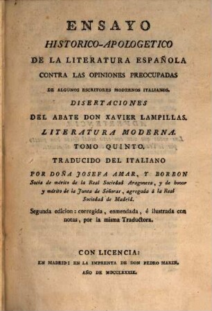 Ensayo Historico-Apologetico De La Literatura Española : Contra Las Opiniones Preocupadas De Algunos Escritores Modernes Italianos, 5. Disertaciones : Literatura Moderna