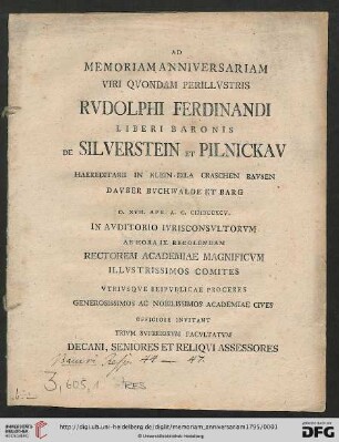Memoriam anniversariam perillvstris Domini Rvdolphi Ferdinandi Liberi Baronis De Sylverstein Et Pilnickav Dynastae In Klein-Eila, Graschen, Pavse, Dober, Bvchwalde et Barg ... in avditorio theologico ... recolendam indicvnt: [Respons. XLIV. - XLVII.]