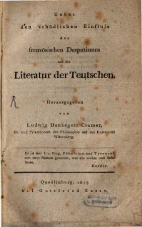 Ueber den schädlichen Einfluss des französischen Despotismus auf die Literatur der Teutschen