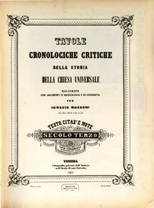 Tavole cronologiche critiche della storia della chiesa universale, III. Testo, citaz[ion]i e note pel secolo terzo
