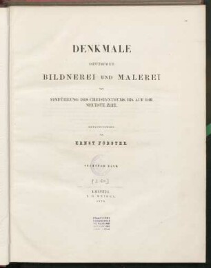Bd. 6: Denkmale deutscher Bildnerei und Malerei von Einführung des Christenthums bis auf die neueste Zeit