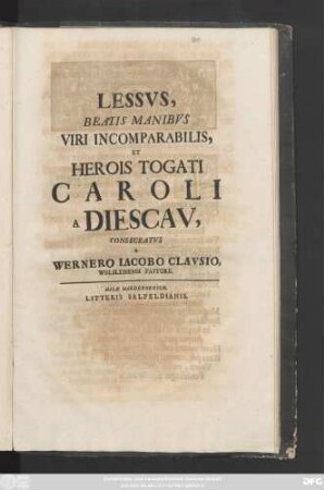 Lessvs, Beatis Manibvs Viri Incomparabilis, Et Herois Togati Caroli A Diescav
