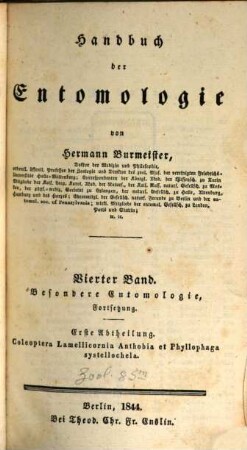 Handbuch der Entomologie, 4,1. Bd. 4, Besondere Entomologie, Fortsetzung ; Abt. 1, Coleoptera Lamellicornia Anthobia et Phyllophaga systellochela
