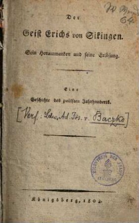 Der Geist Erichs von Sickingen : Sein Herumwanken und seine Erlösung ; Eine Geschichte des zwölften Jahrhunderts