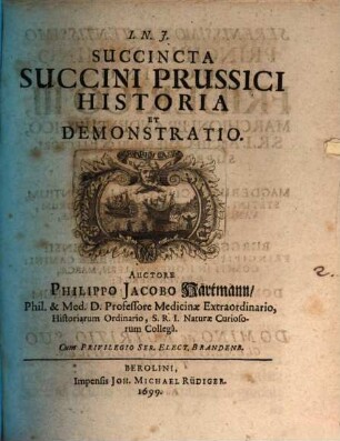 Succincta Succini Prussici Historia Et demonstratio