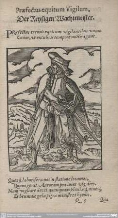 Praefectus equitum Vigilum. Der Reysigen Wachtmeister.