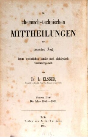 Die chemisch-technischen Mitteilungen der neuesten Zeit, 9. 1859/60 (1861)