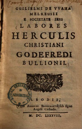 Labores Herculis christiani Godofredi Bullionii