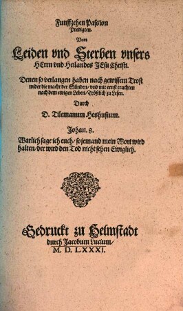 Funffzehen Passion Predigten Vom Leiden und Sterben unsers Herrn und Heilandes Jesu Christi