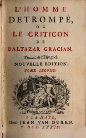 L' Homme Detrompé, Ou Le Criticon De Baltazar Gracian. 2