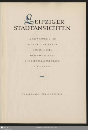 Leipziger Stadtansichten : 12 Reproduktionen nach Originalen