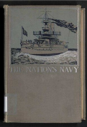 The Nation's Navy - Our Ships and their Achievements