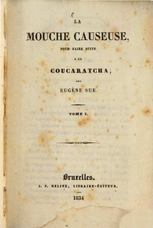 La mouche causeuse : pour faire suite a la Coucaratcha, 1