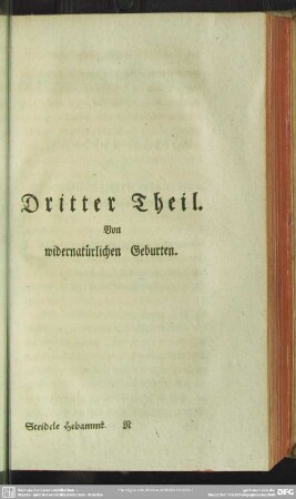 Dritter Theil. Von widernatürlichen Geburten