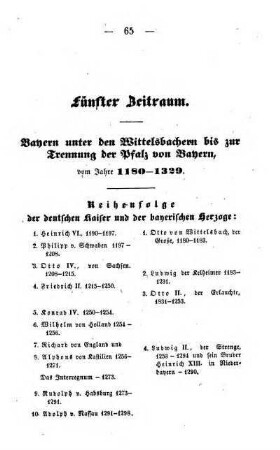 Fünfter Zeitraum. Bayern unter den Wittelsbachern bis zur Trennung der Pfalz von Bayern, vom Jahre 1180 - 1329