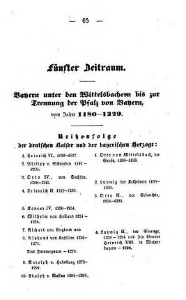 Fünfter Zeitraum. Bayern unter den Wittelsbachern bis zur Trennung der Pfalz von Bayern, vom Jahre 1180 - 1329