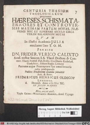 Centuria Thesium Theologicarum proponens Haereses, Schismata, Errores Et Controversias Maximam Partem Novas, Praeprimis Hoc Et Superiori Seculo Circa Veram Religionem Motas