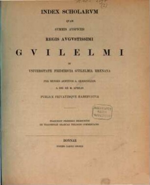Index scholarum quae, ..., in Universitate Fridericia Guilelmia Rhenana ... publice privatimque habebuntur, 1869