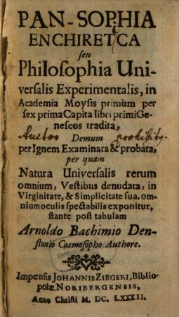 Pan-Sophia enchiretica seu philosophia universalis experimentalis