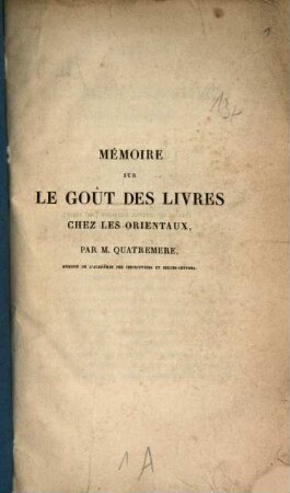 Mémoire sur le goût des livres chez les orientaux : [extrait du Journal Asiatique (IIIe série)