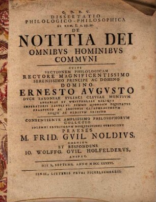 Dissertatio Philologico-Philosophica Ex Rom. I. V. 19.20. De Notitia Dei Omnibvs Hominibvs Commvni