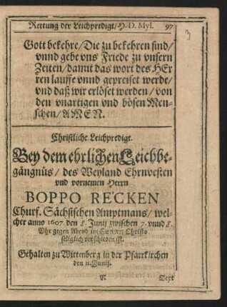Christliche Leichpredigt. Bey dem ehrlichen Leichbegängnüs/ ... des Herrn Boppo Recken ...