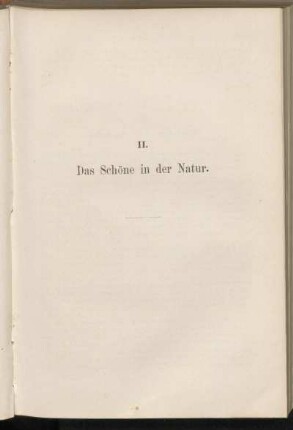 II. Das Schöne in der Natur.