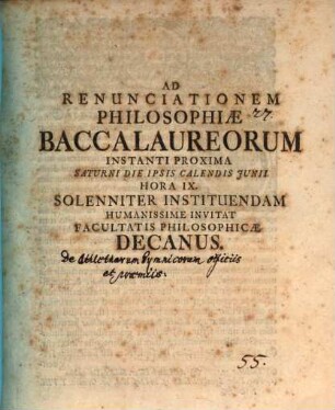 Ad renunciationem Phil. Baccalaureorum instanti prox. Saturni die ipsis Cal. Jun. ... invitat Facultatis Philosophicae Decanus : [Praefatus de athletarum gymnicorum officiis et praemiis]