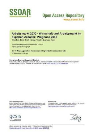 Arbeitsmarkt 2030 - Wirtschaft und Arbeitsmarkt im digitalen Zeitalter: Prognose 2016