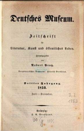 Deutsches Museum : Zeitschrift für Literatur, Kunst u. öffentliches Leben. 3,[2] = Nr. 27 - 52. 1853