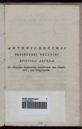 Antonii Rocchii Epistola altera De Analytica supputatione quantitatum tum Simplicium, tum Complexarum