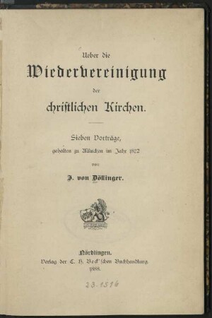 Über die Wiedervereinigung der christlichen Kirchen : sieben Vorträge, gehalten zu München im Jahr 1872