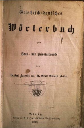 Griechisch-deutsches Wörterbuch : zum Schul- und Privatgebrauch