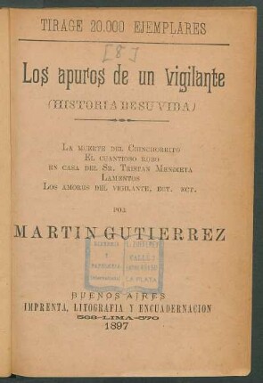 Los apuros de un vigilante : (historia de su vida)