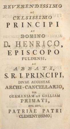 Reverendissimo ac celsissimo principi ac Domino D. Henrico, ...
