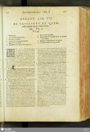 Digest. lib. VII. de usufructu, et quemadmodum quis utatur fruatur