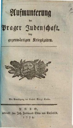 Aufmunterung der Prager Judenschaft bey gegenwärtigen Kriegszeiten