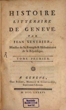 Histoire Littéraire De Geneve. 1