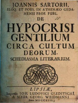 Joannis Sartorii De hypocrisi gentilium circa cultum deorum schediasma literarium