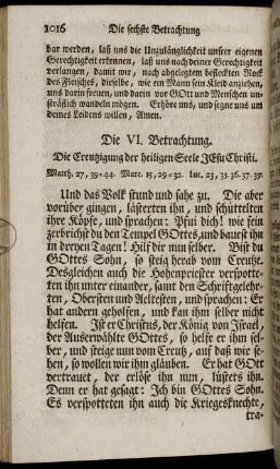 Die VI. Betrachtung. Die Creutzigung der heiligen Seele Jesu Christi.