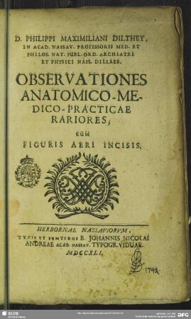 1: D. Philippi Maximiliani Dilthey, In Acad. Nassau. Professoris ... Observationes Anatomico-Medico-Practicae Rariores : Cum Figuris Aeri Incisis