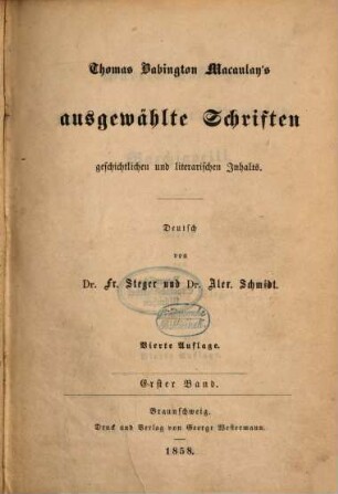 Thomas Babington Macaulay's ausgewählte Schriften geschichtlichen und literarischen Inhalts : Deutsch von Fr. Steger und Alex. Schmidt, 1