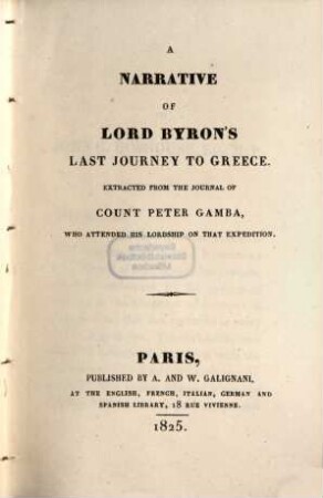 A narrative of Lord Byrons last journey to Greece
