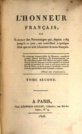 L' Honneur Français, ou tableau des Resonnages qui, depuis 1789 jusqu'a ce jour, ont contribué, à quelque titre que ce soit, à honorer le nom français. 2