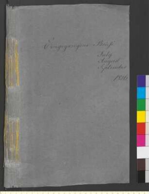 Alter Umschlag "Eingegangene Briefe July August September 1826."