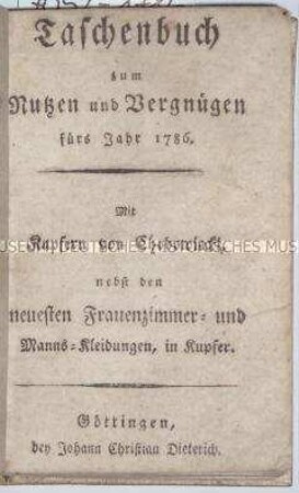 Taschenbuch zum Nutzen und Vergnügen für das Jahr 1786